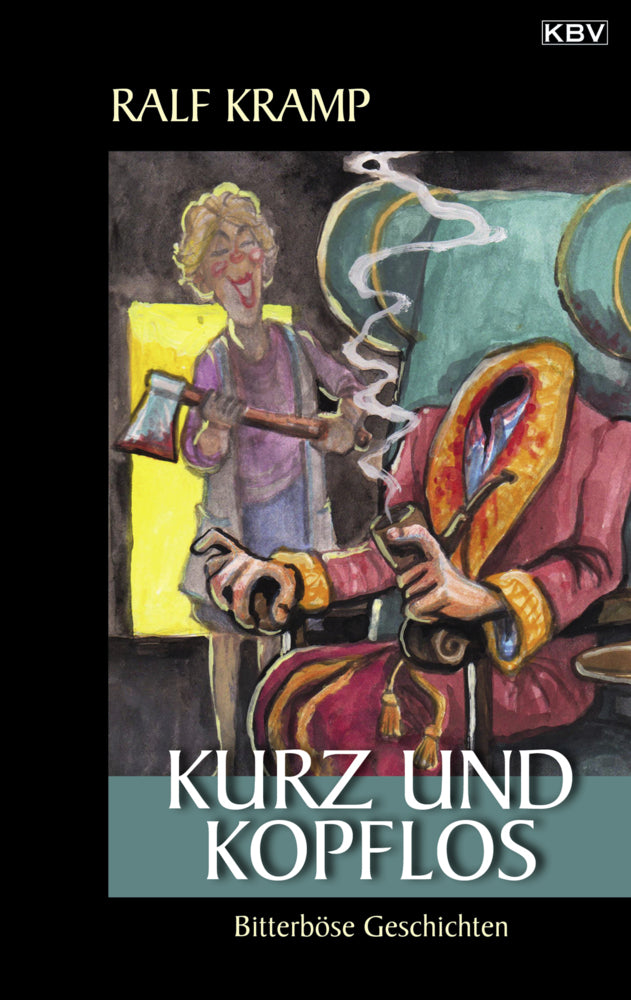 Kurz und kopflos (Ralf Kramp)