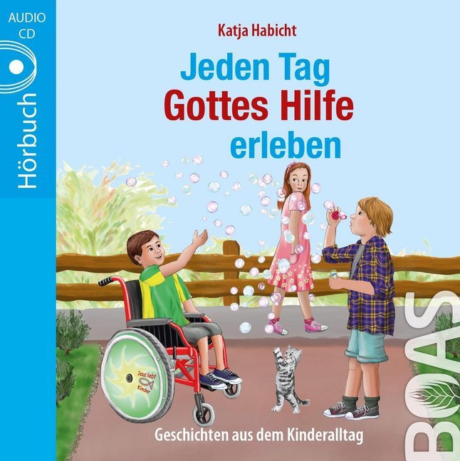 Jeden Tag Gottes Hilfe erleben, 1 Audio-CD (Katja Habicht)