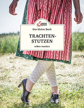 Das kleine Buch: Trachtenstutzen selber machen (Ursula Wurm)