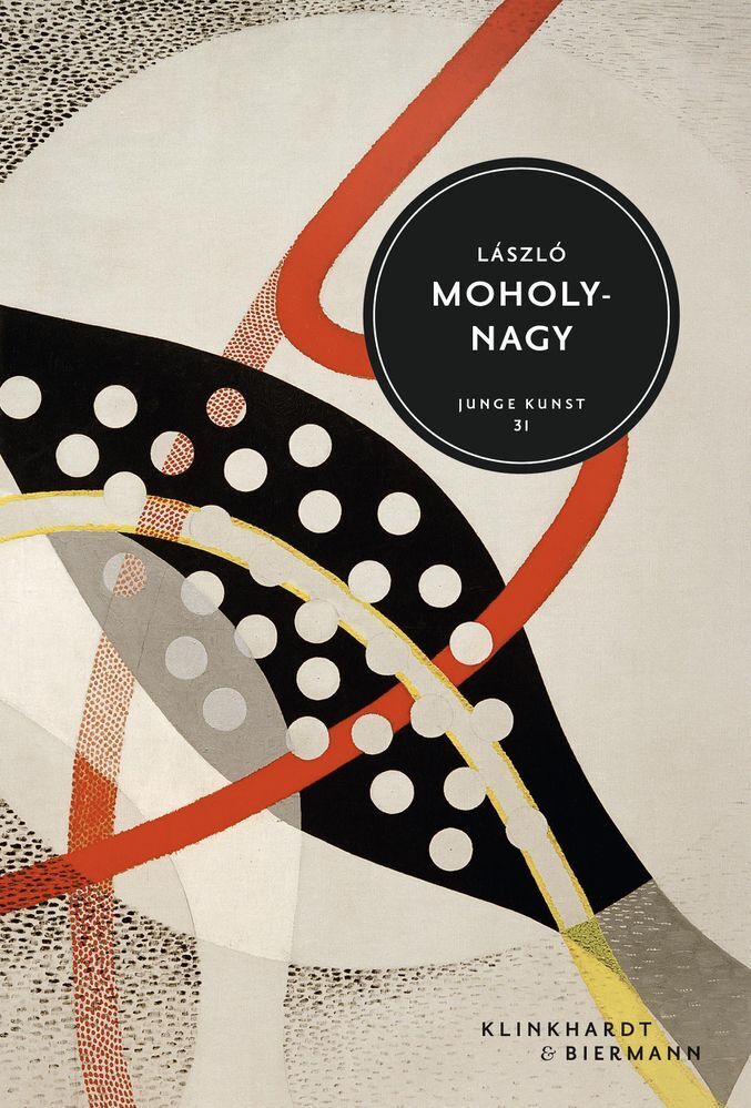 László Moholy-Nagy (Hans-Michael Koetzle)