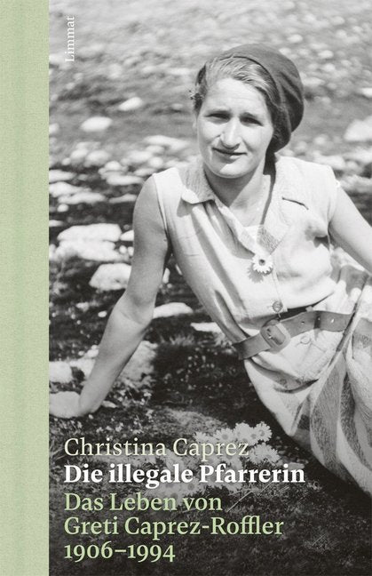Die illegale Pfarrerin (Christina Caprez)