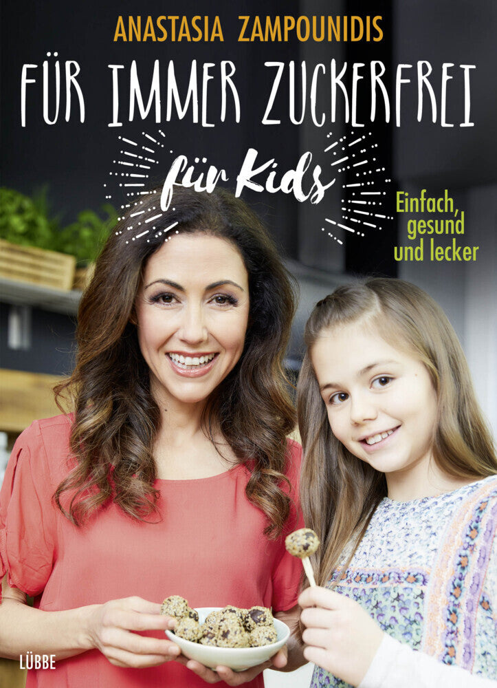 Für immer zuckerfrei - für Kids (Anastasia Zampounidis)