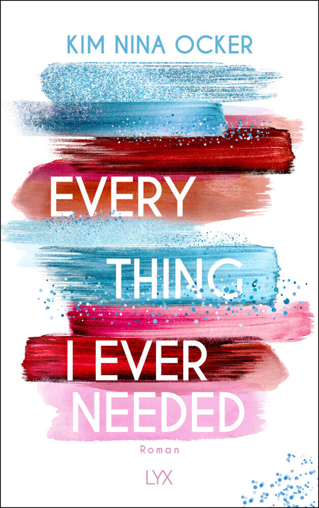 Everything I Ever Needed (Kim Nina Ocker)