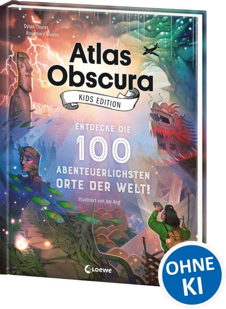Atlas Obscura Kids Edition - Entdecke die 100 abenteuerlichsten Orte der Welt! (Dylan Thuras)