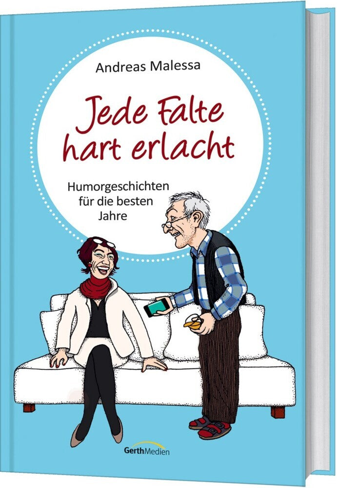 Jede Falte hart erlacht (Andreas Malessa)