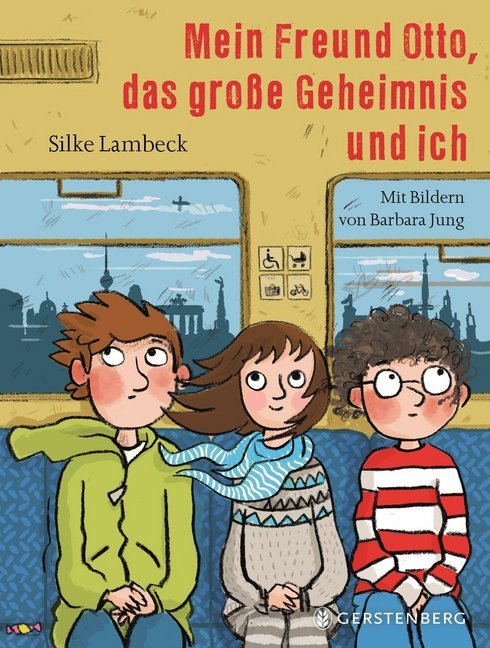 Mein Freund Otto, das große Geheimnis und ich (Silke Lambeck)