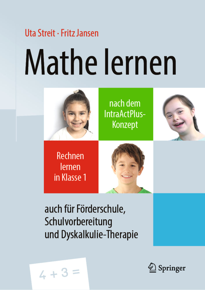 Mathe lernen nach dem IntraActPlus-Konzept (Uta Streit)