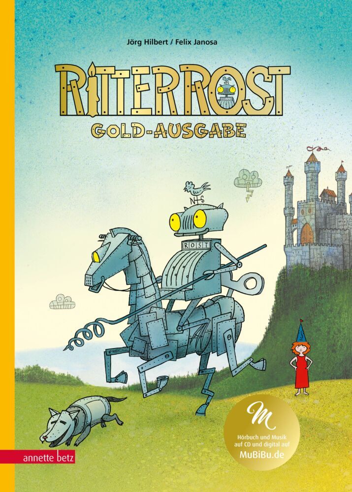 Ritter Rost 1: Goldausgabe (Ritter Rost mit CD und zum Streamen, Bd. 1).Bd.1 (Jörg Hilbert)