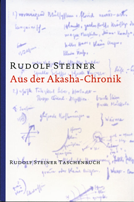 Aus der Akasha-Chronik (Rudolf Steiner)