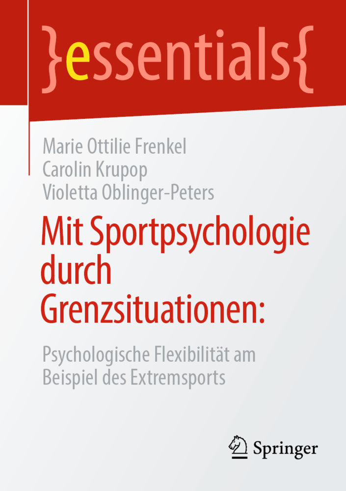 Mit Sportpsychologie durch Grenzsituationen: (Marie Ottilie Frenkel)