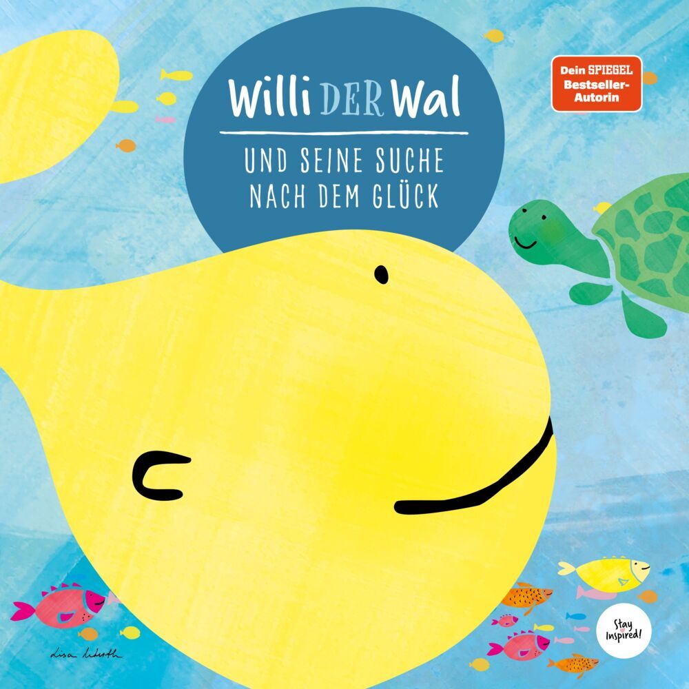Willi der Wal und seine Suche nach dem Glück | Eine wunderbare Geschichte über Willi den Wal und seine Freunde den Meerestieren | Bilderbuch für Kinder ab 2 Jahre | Kinderbuch, Kindergeschichte (Lisa Wirth)