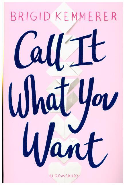 Call It What You Want (Brigid Kemmerer)