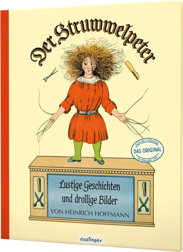 Der Struwwelpeter: Lustige Geschichten und drollige Bilder (Heinrich Hoffmann)