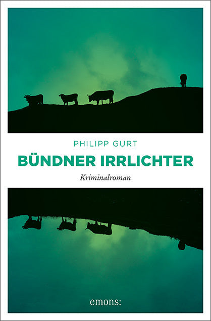 Bündner Irrlichter (Philipp Gurt)