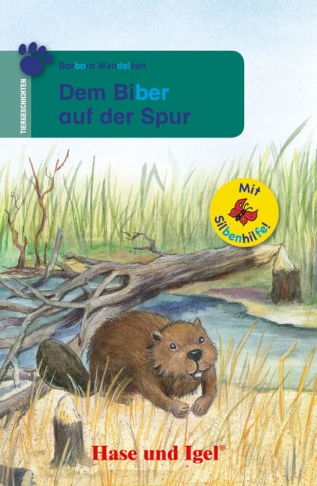 Dem Biber auf der Spur / Silbenhilfe (Barbara Wendelken)