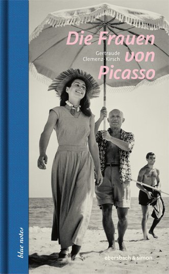 Die Frauen von Picasso (Gertraude Clemenz-Kirsch)