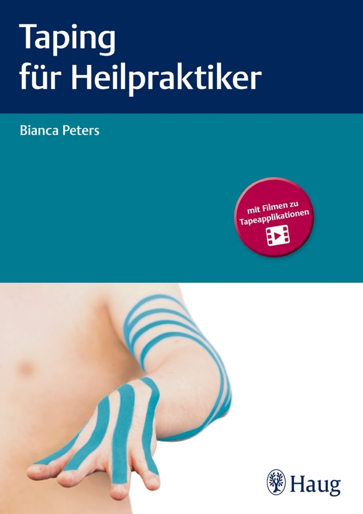 Taping für Heilpraktiker (Bianca Peters)