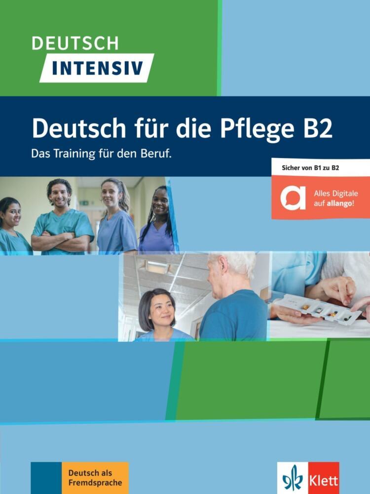 Deutsch intensiv - Deutsch für die Pflege B2 (Eva-Maria Bitzer)