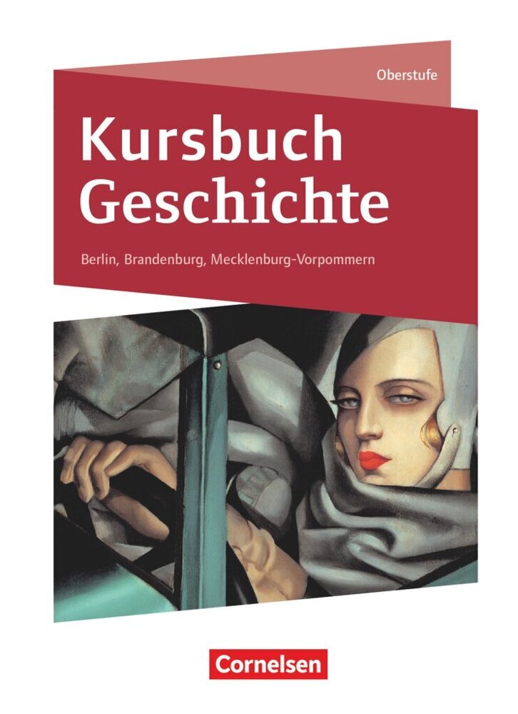 Kursbuch Geschichte - Berlin, Brandenburg, Mecklenburg-Vorpommern - Ausgabe 2020 (Wolfgang Jäger)