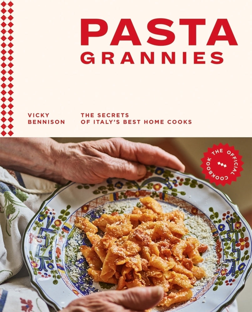 Pasta Grannies: The Official Cookbook (Vicky Bennison)