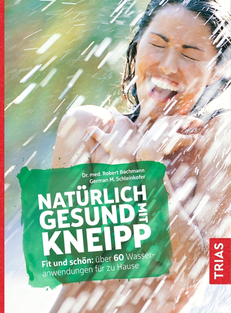 Natürlich gesund mit Kneipp (Robert Bachmann)