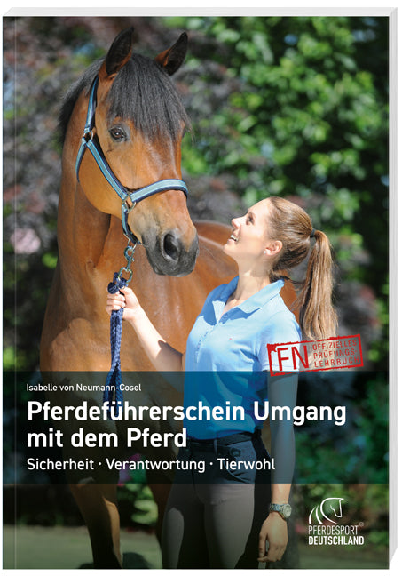 Pferdeführerschein Umgang mit dem Pferd (Isabelle Von Neumann-Cosel)