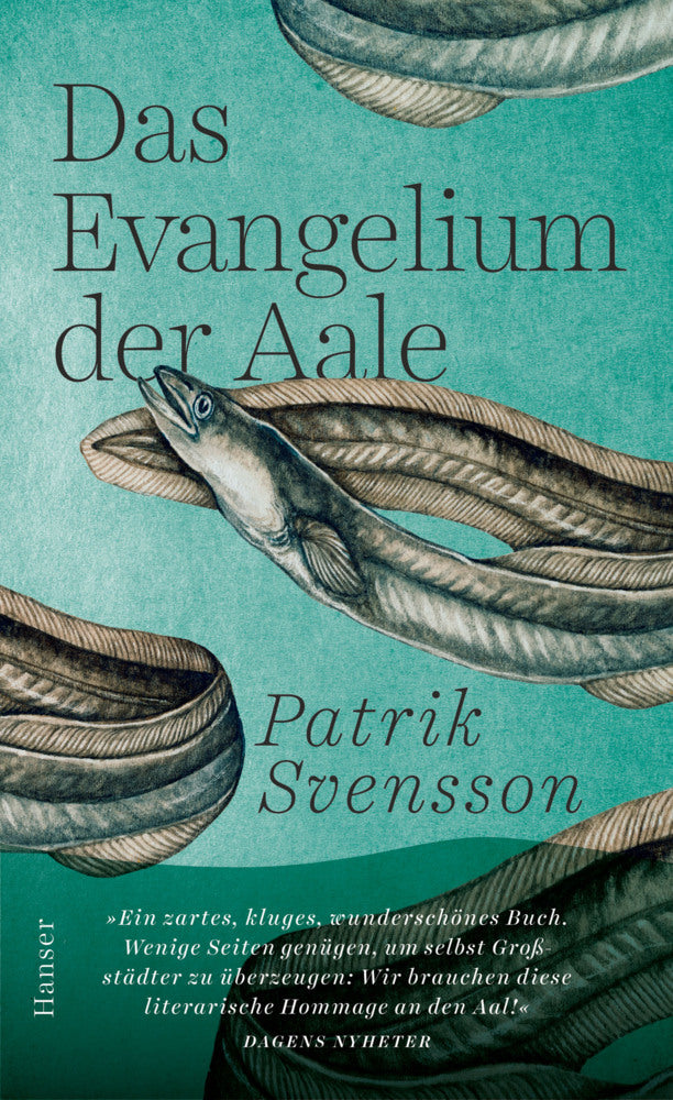 Das Evangelium der Aale (Patrik Svensson)