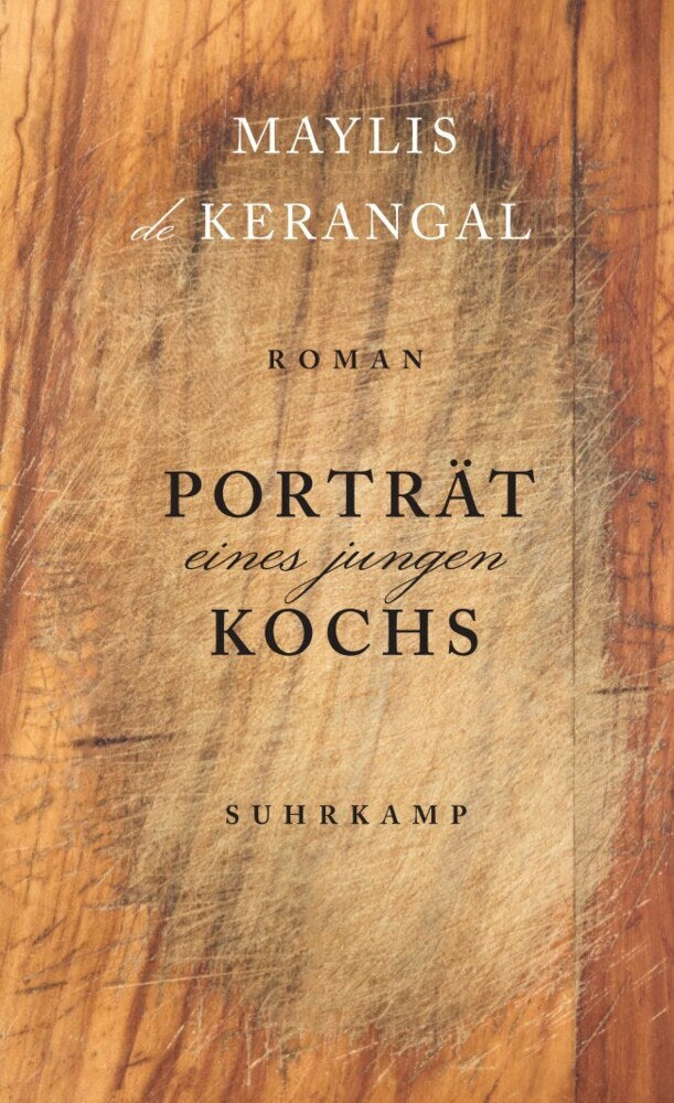 Porträt eines jungen Kochs (Maylis De Kerangal)