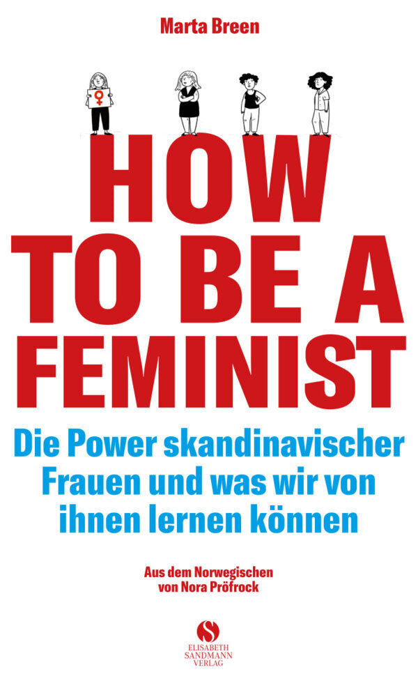 How To Be A Feminist (Marta Breen)