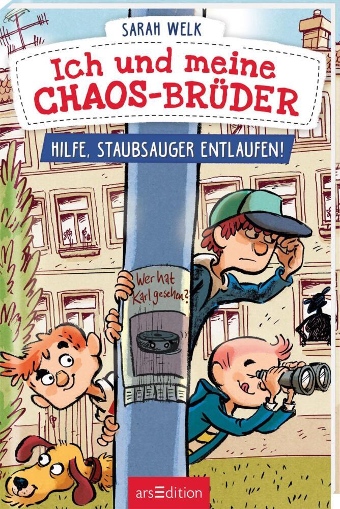 Ich und meine Chaos-Brüder - Hilfe, Staubsauger entlaufen! (Ich und meine Chaos-Brüder 2) (Sarah Welk)