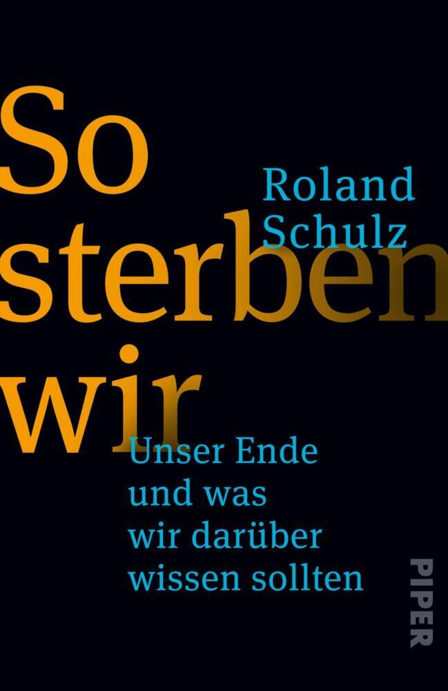 So sterben wir (Roland Schulz)
