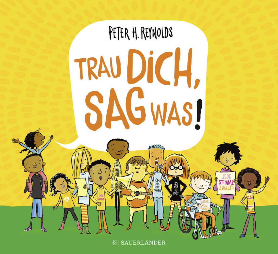 Trau dich, sag was! (Peter H. Reynolds)