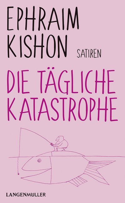 Die tägliche Katastrophe (Ephraim Kishon)