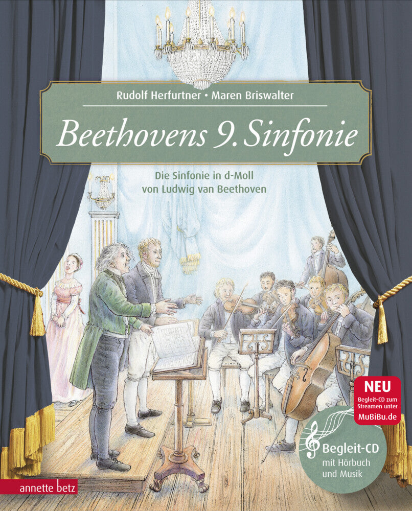 Beethovens 9. Sinfonie (Das musikalische Bilderbuch mit CD und zum Streamen) (Rudolf Herfurtner)