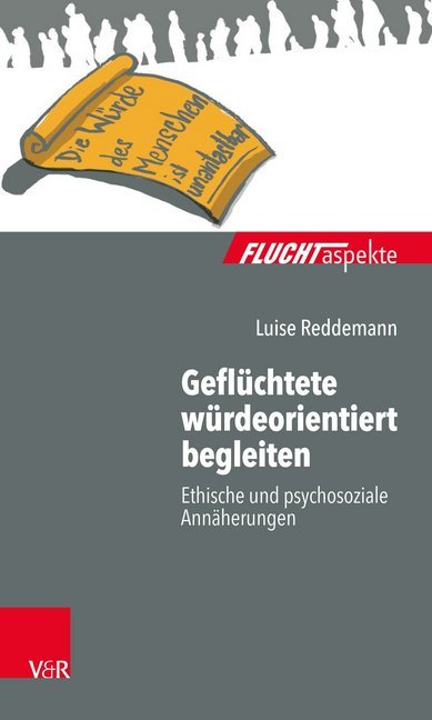 Geflüchtete würdeorientiert begleiten (Luise Reddemann)