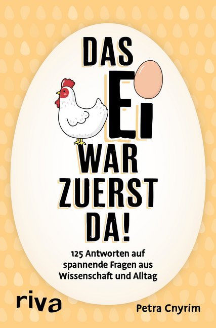 Das Ei war zuerst da! (Petra Cnyrim)