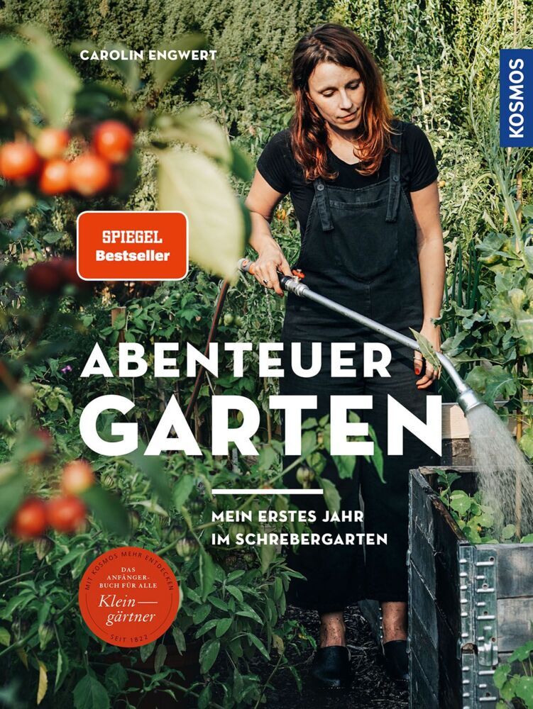 Abenteuer Garten (Carolin Engwert)