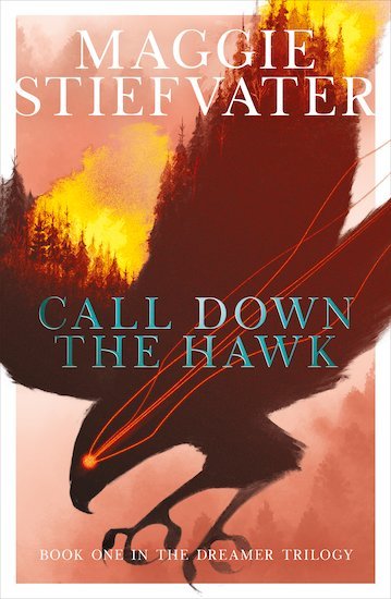 Call Down The Hawk (Maggie Stiefvater)