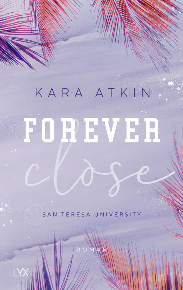 Forever Close - San Teresa University (Kara Atkin)