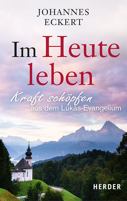 Im Heute leben (Johannes Eckert)