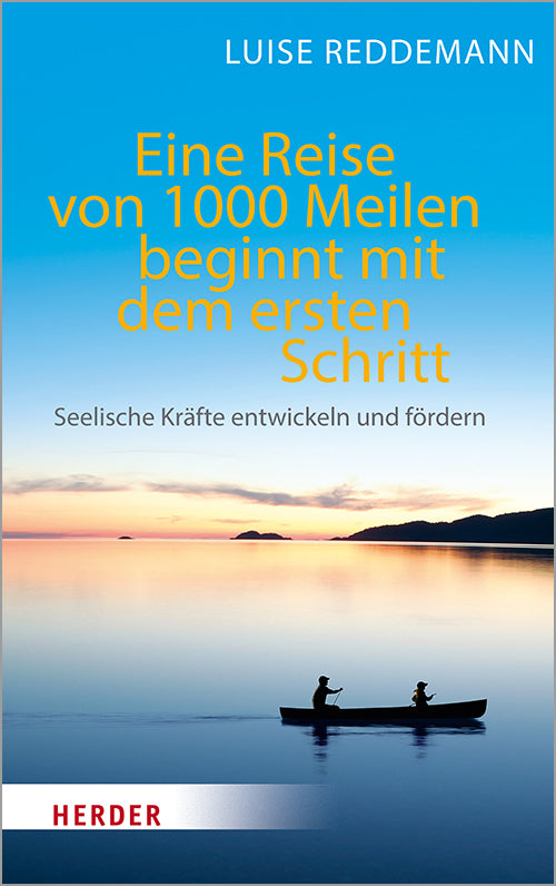 Eine Reise von 1000 Meilen beginnt mit dem ersten Schritt (Luise Reddemann)