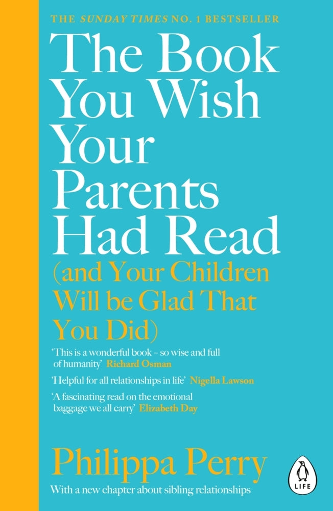 The Book You Wish Your Parents Had Read (Philippa Perry)