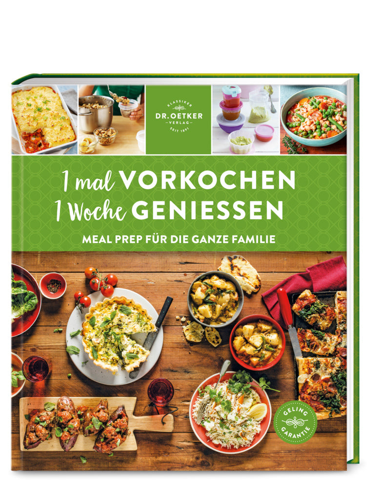 1 mal vorkochen - 1 Woche genießen (Oetker)
