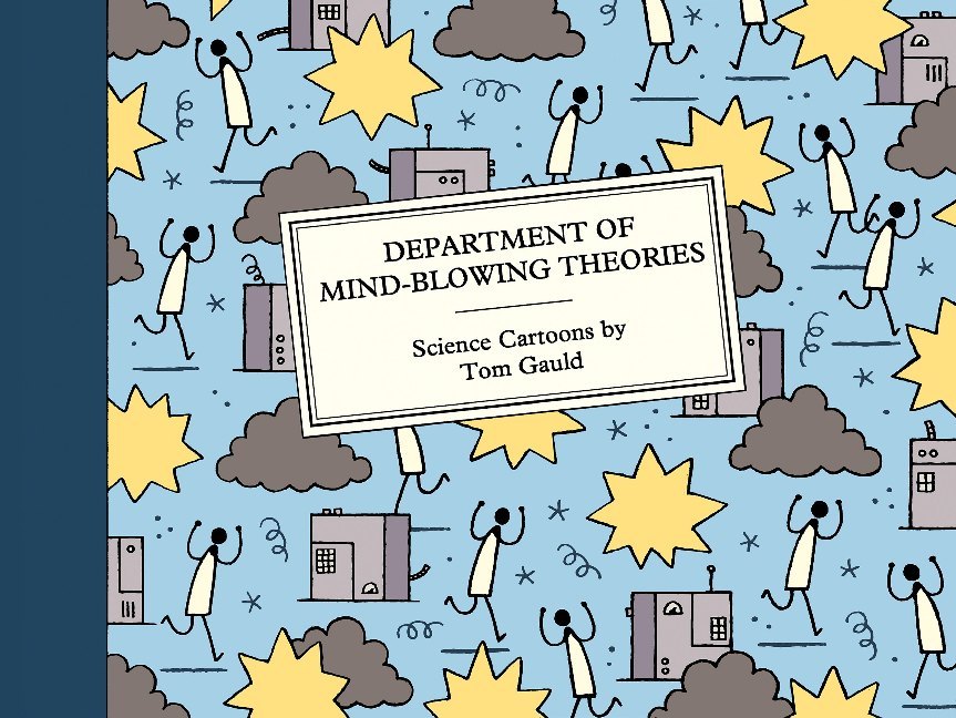 Department of Mind-Blowing Theories (Tom Gauld)