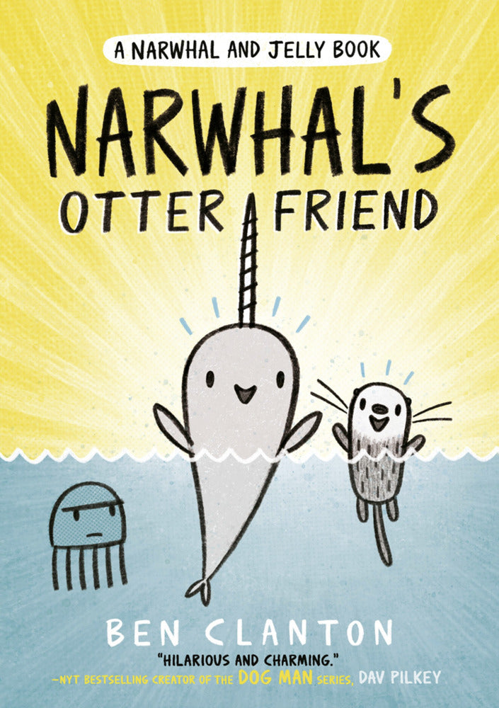 Narwhal's Otter Friend (Ben Clanton)