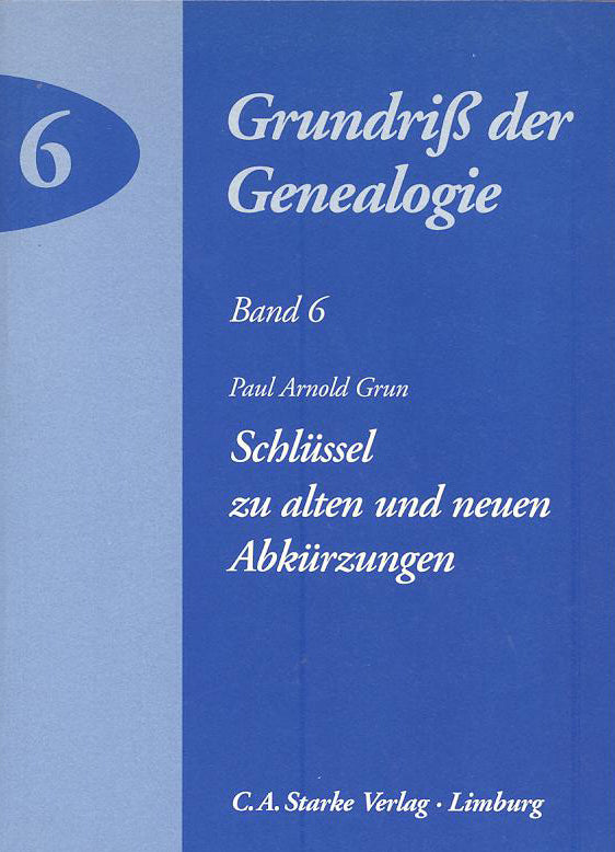 Schlüssel zu alten und neuen Abkürzungen (Paul A Grun)