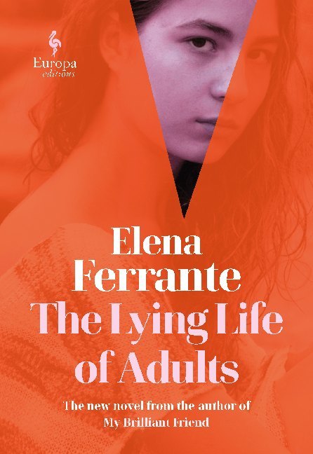The Lying Life of Adults (Elena Ferrante)