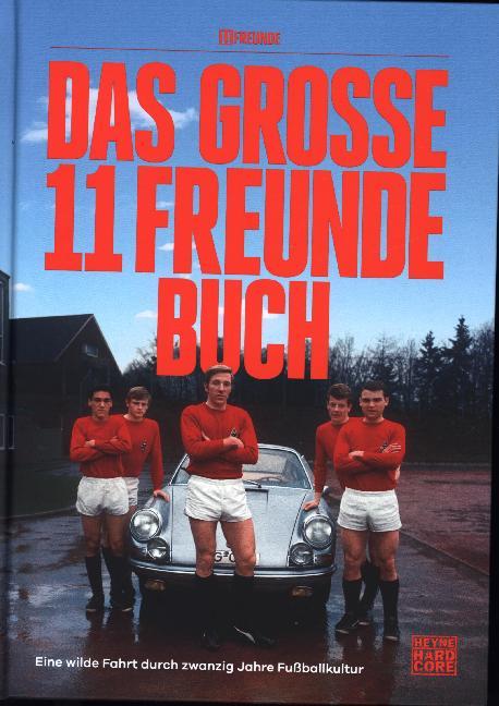 Das große 11 Freunde Buch (11 Freunde Verlags Gmbh & Co. Kg)
