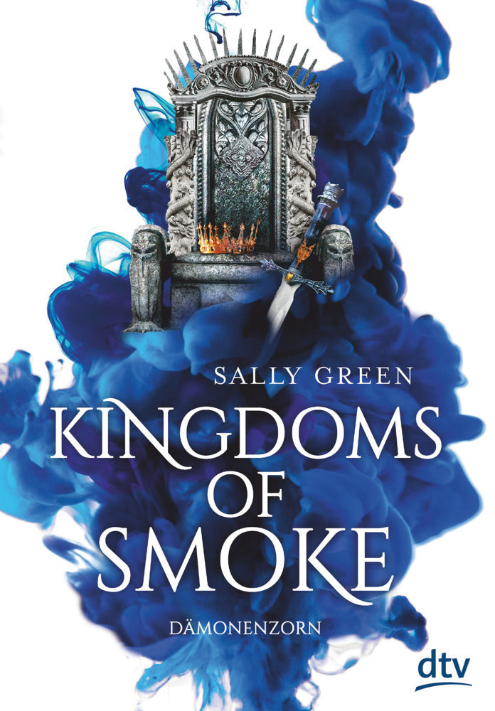 Kingdoms of Smoke - Dämonenzorn (Sally Green)