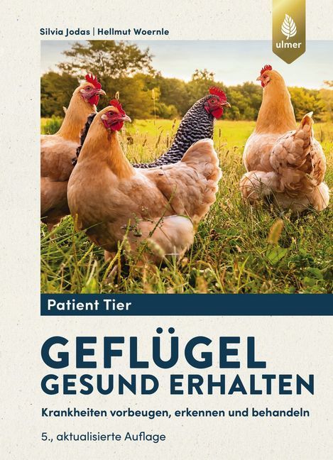Geflügel gesund erhalten (Silvia Jodas)
